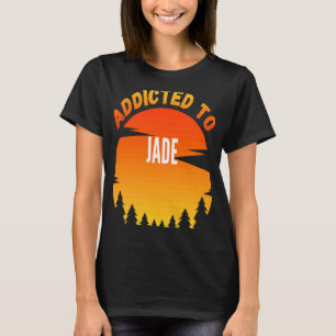 Camiseta Viciado em Jade para Jade