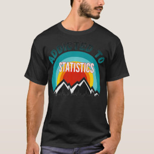 Camiseta Viciado em Licença de Estatística Premium de Pre