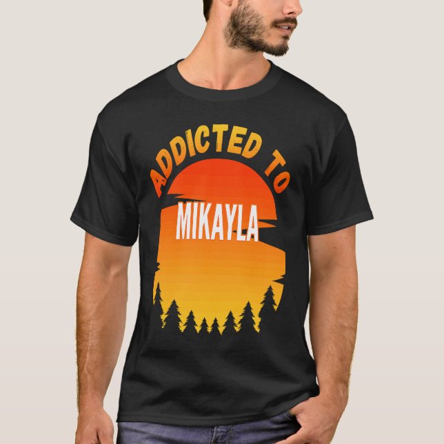 Camiseta Viciado em Mikayla para Mikayla (Frente)