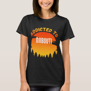 Camiseta Viciado em Nascer de Jibuti em Djibuti