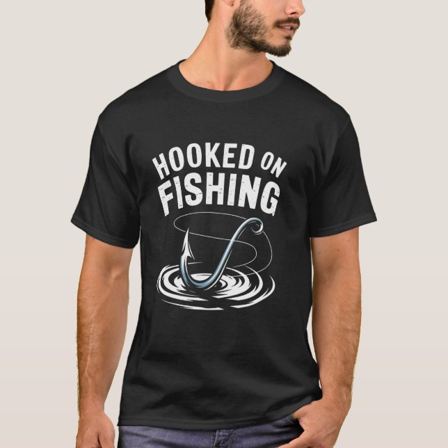 Camiseta Viciado em pesca Pescadores normais Pescam peixes  (Frente)