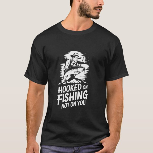 Camiseta Viciado em Pescar, Não em Você (Frente)