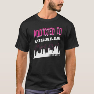 Camiseta Viciado em Visalia Vacation Humor Trip California