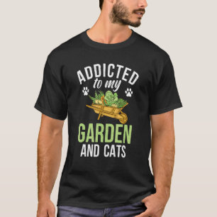 Camiseta Viciado No Meu Jardim E Gatos Ao Ar Livre E Jardin