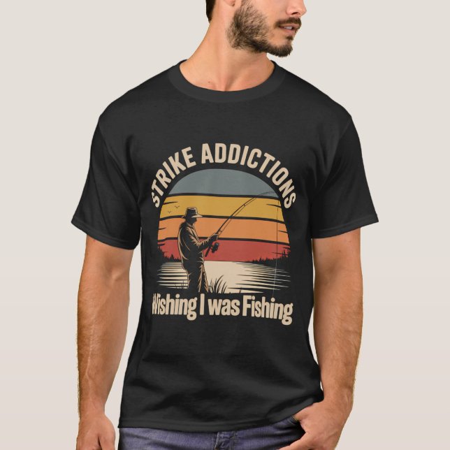 Camiseta Vício em Pesca Antiga Desejando que Eu Estivesse P (Frente)