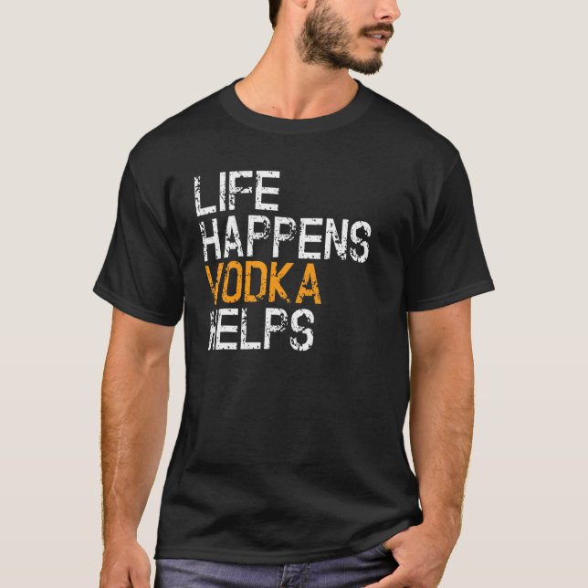 Camiseta Vida Acontece Vodka Ajuda  Vodka (Frente)