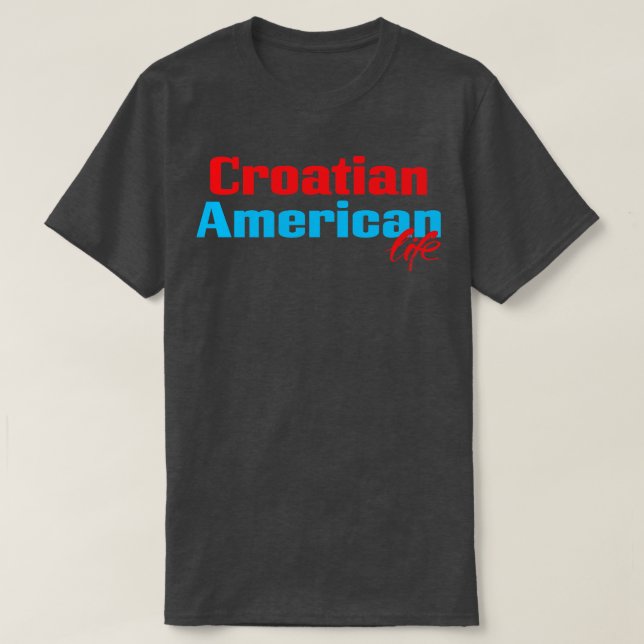 Camiseta Vida Americana Croata (Frente do Design)