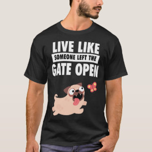 Camiseta Vida Ao Vivo Como Alguém Deixou O Portão Aberto 