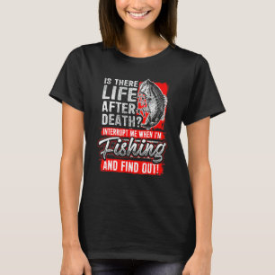 Camiseta Vida Após a Morte Pesca Pescador2019s Acampamento