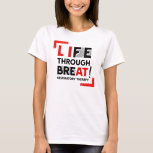 Camiseta Vida Através da Terapêutica Respiratória Presente