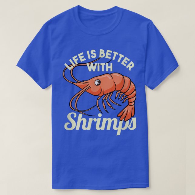 Camiseta Vida com Camarões Marisco Comendo Engraçado Dizend (Frente do Design)