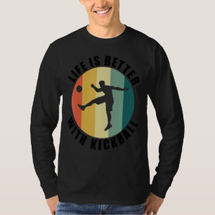 Camiseta Vida com Kickball Ironic Dizendo Ball Sports Train