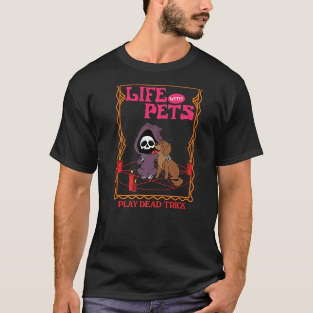 Camiseta Vida com Pets Tocar o Truque do Morto (Frente)