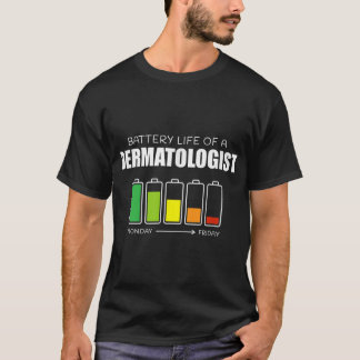 Camiseta Vida da Bateria de Dermatologista Dermatologia Fun