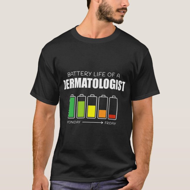 Camiseta Vida da Bateria de Dermatologista Dermatologia Fun (Frente)