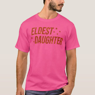 Camiseta Vida da Filha Mais Velha da Moda de Uma Filha