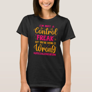Camiseta Vida de Educação Especial NÃO SOU UMA FÃ DE CONTRO