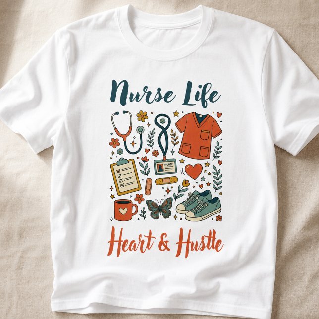 Camiseta Vida de Enfermeira (Nurse Life - Heart and Hustle perfect for medical professional nurses.)