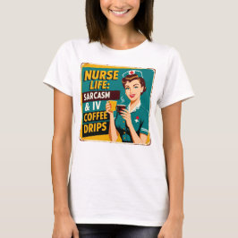 Camiseta Vida de Enfermeira: Sarcasmo e Pingos de Café