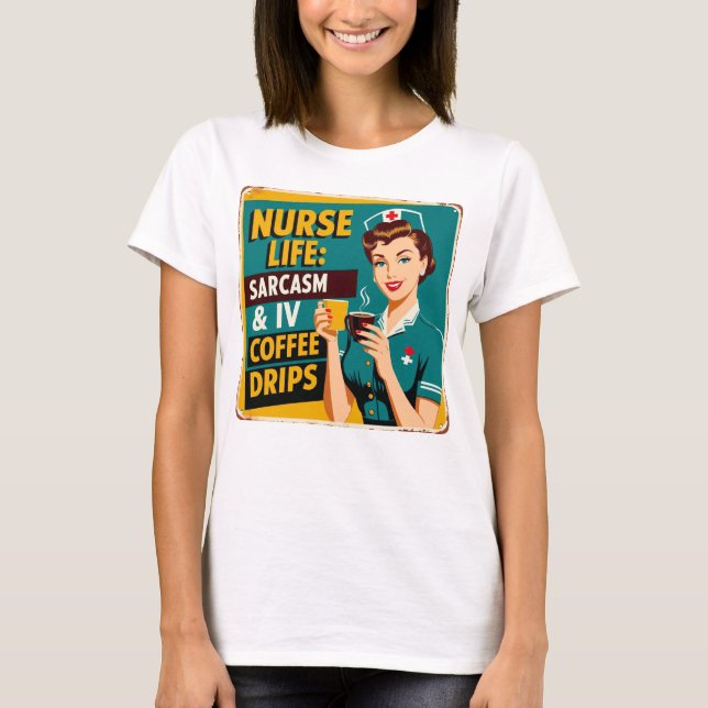Camiseta Vida de Enfermeira: Sarcasmo e Pingos de Café (Frente)