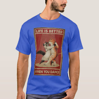 Camiseta Vida de Gato Antigo É Melhor Quando Você Dança gar