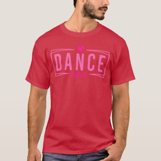 Camiseta Vida de Mãe Dançarina Dançarina Mamãe Mulheres Dan
