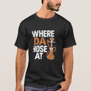 Camiseta Vida de Narguilé Onde Está a Mangueira Design de S