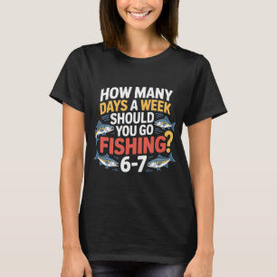 Camiseta Vida de Pescador Seis Sete â€“ Quantos Dias por Se