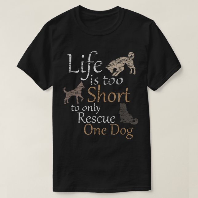 Camiseta Vida É Muito Curta Resgate Cães Design (Frente do Design)