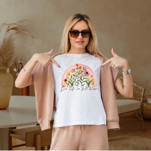 Camiseta Vida em cheio florescente