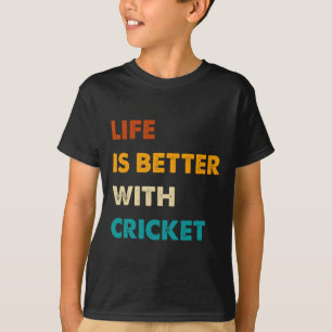 Camiseta Vida engraçada de críquete é melhor com críquete
