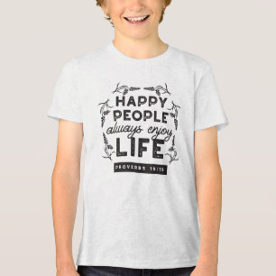 Camiseta Vida Feliz com Fé – Provérbios 15:15 Arte