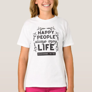 Camiseta Vida Feliz com Fé – Provérbios 15:15 Arte