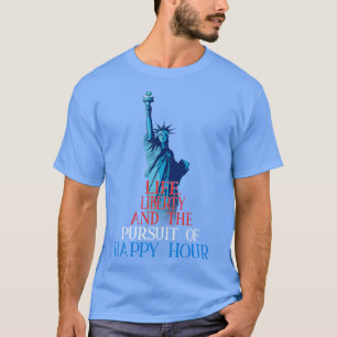 Camiseta Vida Liberdade Perseguição de Feliz Hora de 4 de j