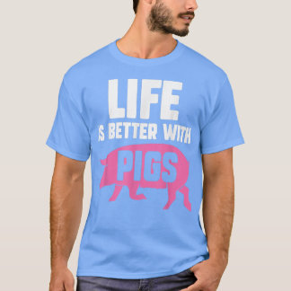 Camiseta Vida melhor com os porcosPigletPig Lover 3888