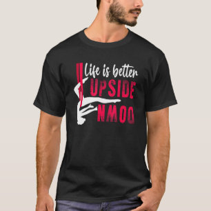 Camiseta Vida Melhor Para Baixo Aerialista Da Seda Aérea