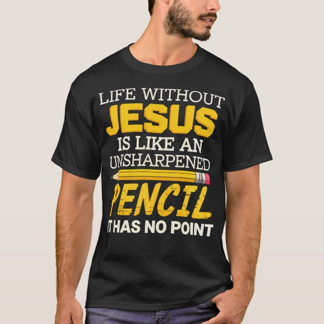 Camiseta Vida sem Jesus Lápis Fé Religião Cristã (Frente)