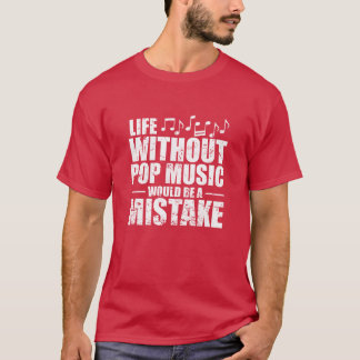 Camiseta Vida sem música pop é um erro Cantora garota