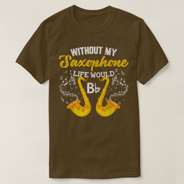 Camiseta Vida Sem Saxofone Funny Jazz Músico G (Frente do Design)