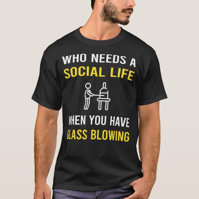 Camiseta Vida Social Glassblower Glassmith Gaffer (Frente)