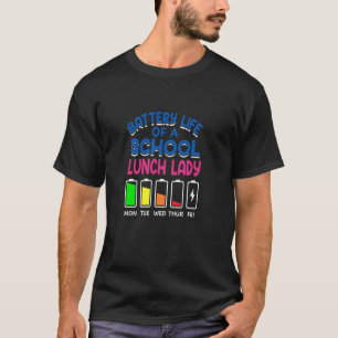 Camiseta Vida Útil Da Bateria De Um Almoço Da Escola Lady C