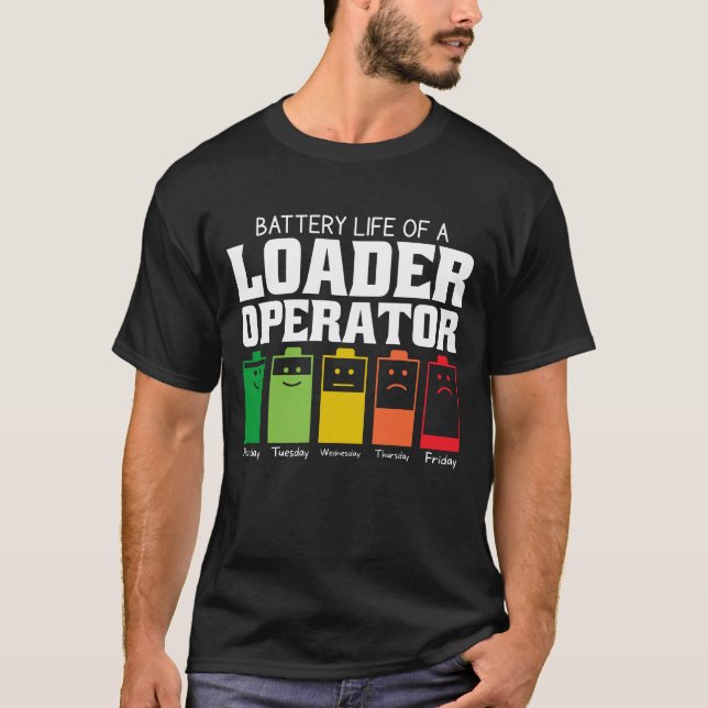 Camiseta Vida Útil da Bateria de um Operador de Carregadeir (Frente)