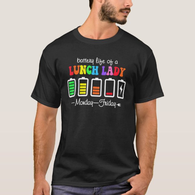 Camiseta Vida útil da bateria de uma professora de almoço d (Frente)