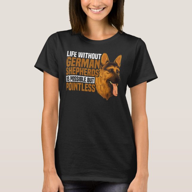 Camiseta Vida útil do german shepherd com German shepherd (Frente)