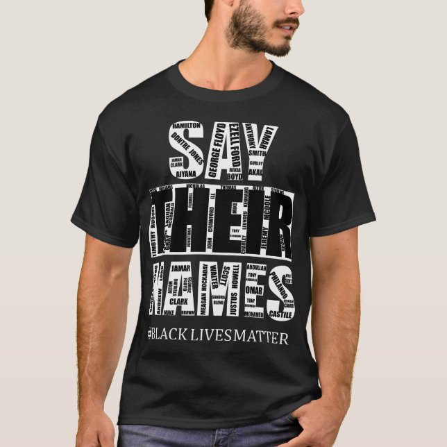 Camiseta Vidas Negras Importam: Diga Seus Nomes (Frente)