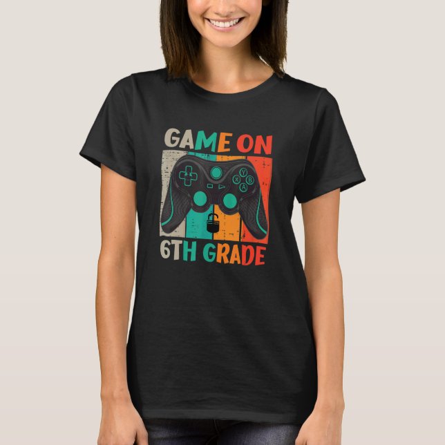 Camiseta Video Game On 6th Grade Cool Kids Team Fourth Back (Frente)