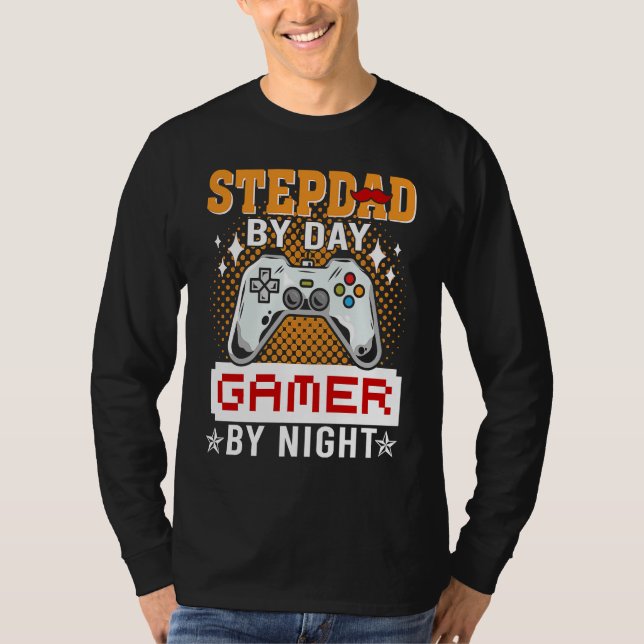 Camiseta Video Game Step Dad By Day Gamer By Night (Frente)