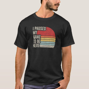 Camiseta Video Gamer Gift Vintage Retro I Pausa My Game To