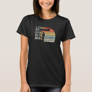 Camiseta Video Gamer Vintage Retro I Pausa My Game To Be