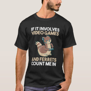 Camiseta Video games Gamer Gaming Ferret